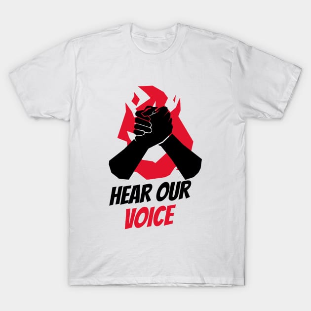 Hear Our Voice / Black Lives Matter / Equality For All T-Shirt by Redboy